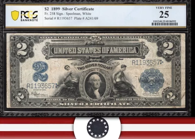 1899 $2 SILVER CERTIFICATE  "MINI PORTHOLE" PCGS 25 Fr 258 93657