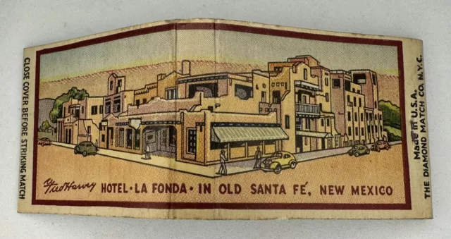 VINTAGE MATCHBOOK - La Fonda a Harvey House Santa Fe, New Mexico