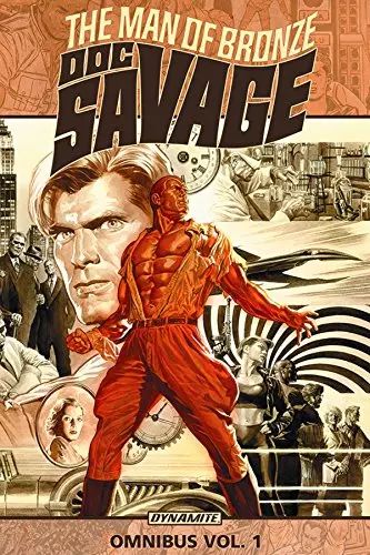Doc Savage Omnibus Volume 1: The Man of Bronze (Doc Savage Omnibus Tp)