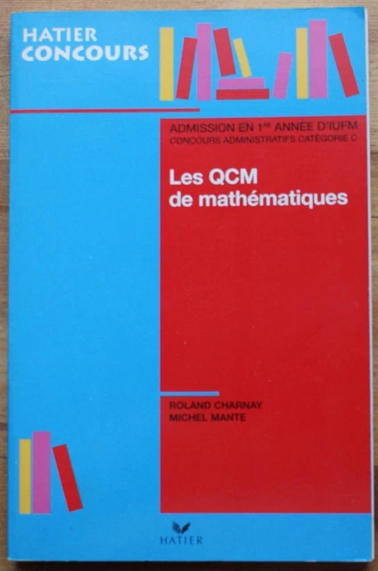 005865 - Les QCM de mathématiques (Roland Charnay, Michel Mante) [education]