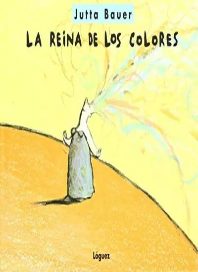 La Reina De Los Colores-Jutta Bauer