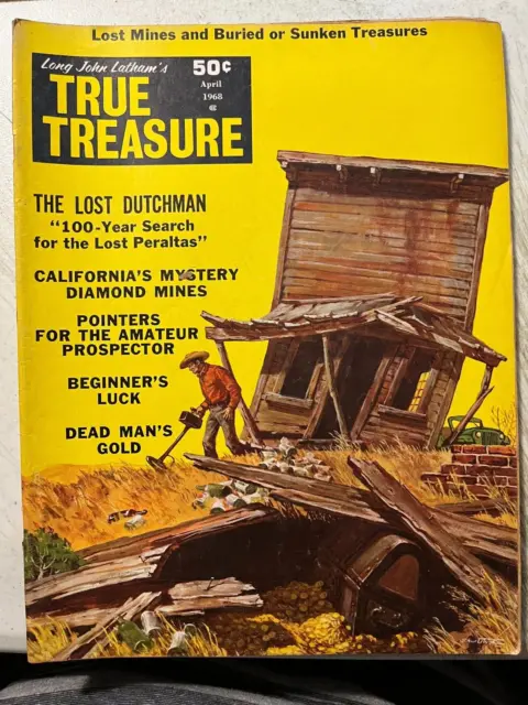 Long John Latham's True Treasure Magazine April 1968 Volume 2 # 3 Lost Dutchman