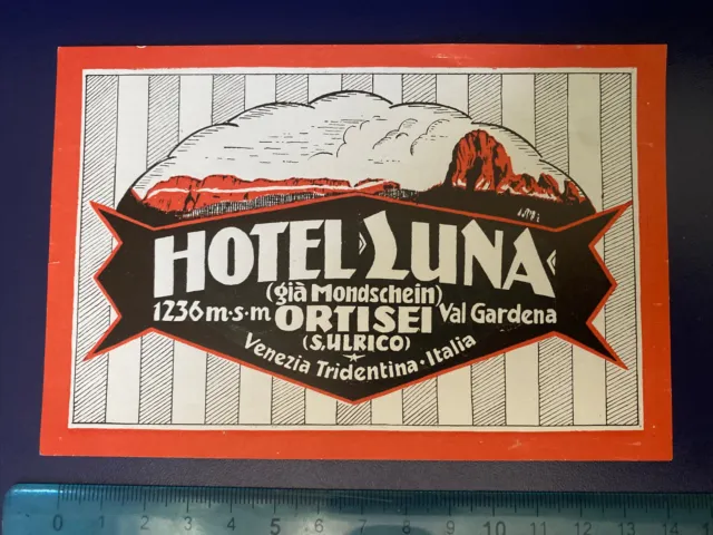 etichetta albergo valigia valige luggage label Italia HOTEL LUNA ORTISEI