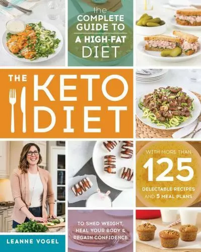 The Keto Diet: The Complete Guide to a High-Fat- 9781628600162, paperback, Vogel