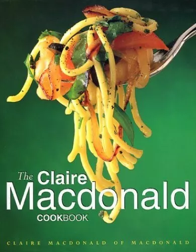 The Claire Macdonald Cookbook by Macdonald, Claire 0593042689 FREE Shipping