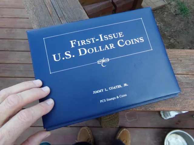 First Issue U.S. Dollar Coins In Deluxe Album FROM 1878 MORGAN TO 2007 PRESIDENT