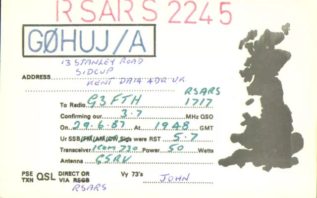 1 x QSL Card Radio UK RSARS 2245 G0HUJ/A Sidcup Kent 1987 ≠ T984