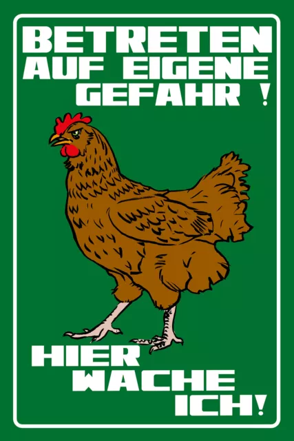 Blechschild 20x30cm Huhn Hier wache ich Humor Spruch Sprüche Metall Schild