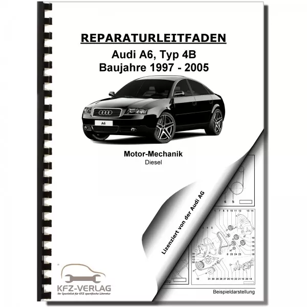 Audi A6 4B 1997-2005 6-Zyl. Dieselmotor 150-180 PS Mechanik Werkstatthandbuch