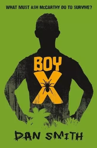 Boy X: a high-octane, jungle adventure, ..., Smith, Dan