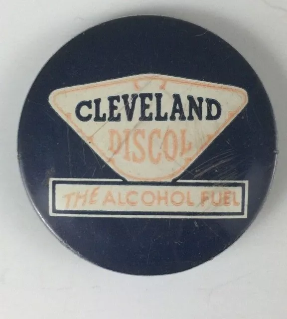 VINTAGE PIN BADGE CLEVELAND DISCOL THE ALCOHOL FUEL circa 1950's-60's 35mm (#G1)