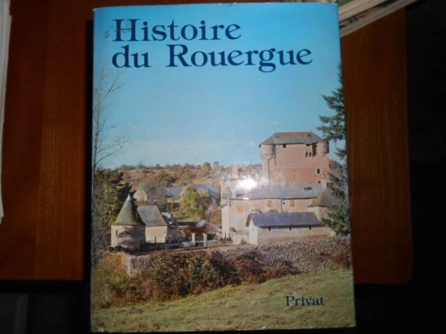 HISTOIRE DU ROUERGUE  sous la direction de HENRI ENJALBERT