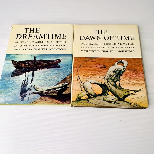 THE DAWN OF Time + The Dreamtime Aboriginal Myths in Paintings Roberts ...