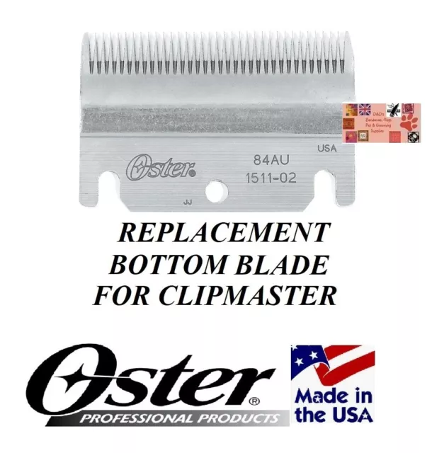 REPLACEMENT 84AU BOTTOM BLADE Oster Stewart CLIPMASTER Clipper 510A,610 84 AU