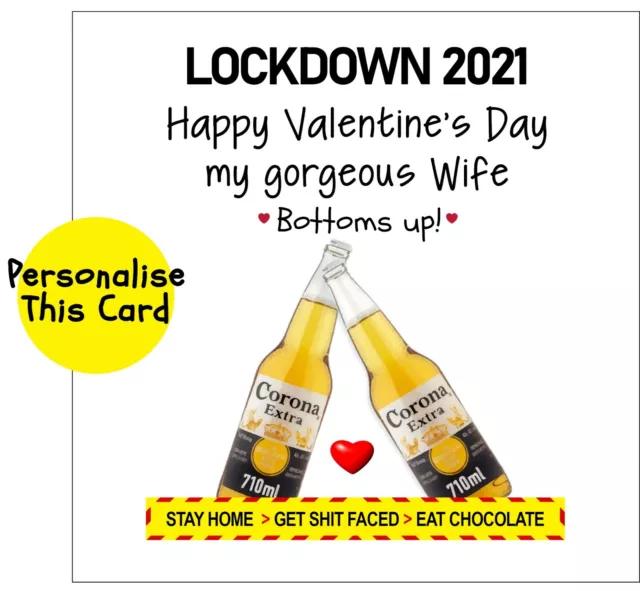 CORONA BEER Funny VALENTINES DAY Card lockdown pandemic personalised RUDE WIFE