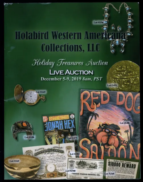 Auction Catalog: Holabird Western Americana - Holiday Treasures Dec. 5-9, 2019