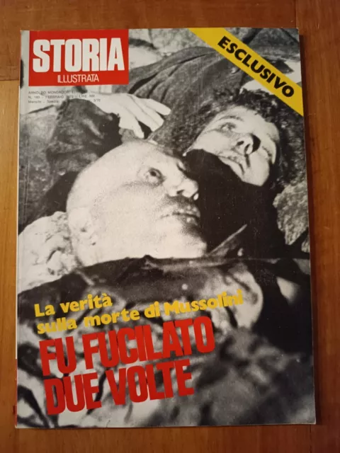 Storia Illustrata N. 183 Febbraio 1973 Mussolini Fucilato - Emiliano Zapata 