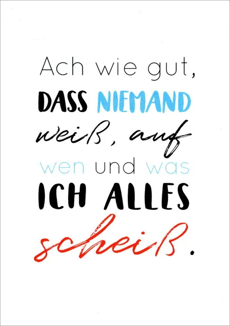 Postkarte Sprüche & Humor "Ach wie gut, dass niemand weiß, auf wen und was ..."