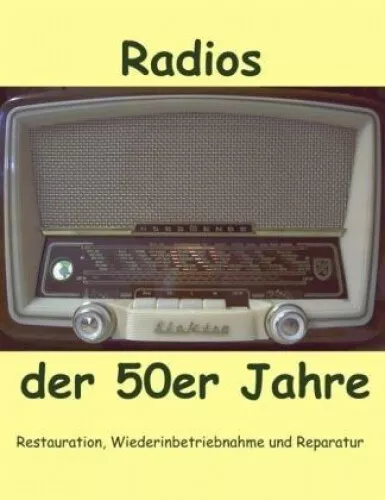 Radios der 50er Jahre|Eike Grund|Broschiertes Buch|Deutsch