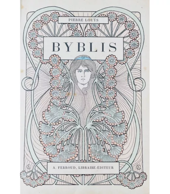 LOUYS (Pierre). Byblis. Compositions en couleurs d'Henri Caruchet. Préface par G