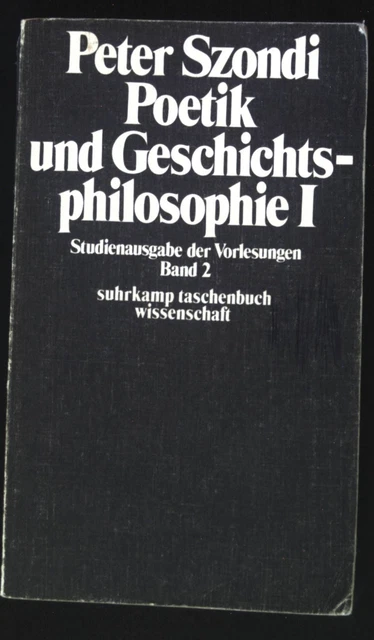 Poetik und Geschichtsphilosophie; Teil: 1., Antike und Moderne in der Ästhetik d