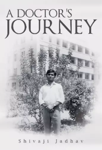 Dr Shivaji Jadhav A Doctor's Journey (Poche)