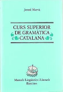Curs superior de gramatica catalana von MARVA | Buch | Zustand gut
