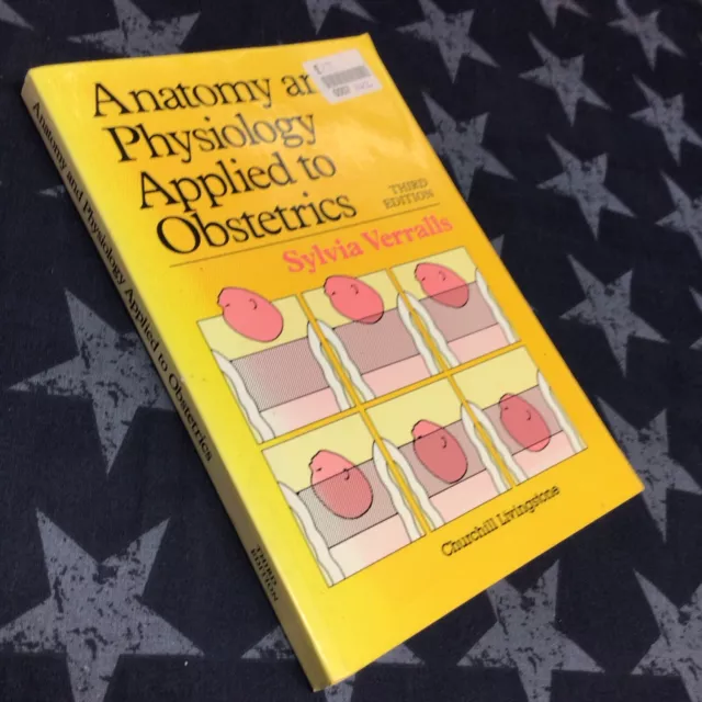 Anatomy and Physiology Applied to Obstetrics, Verralls, S,