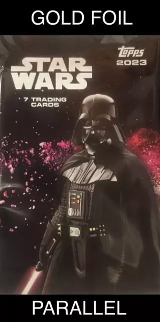 Gold Foil 2023 Topps Star Wars Flagship  Cards  Complete Your Set U Pick