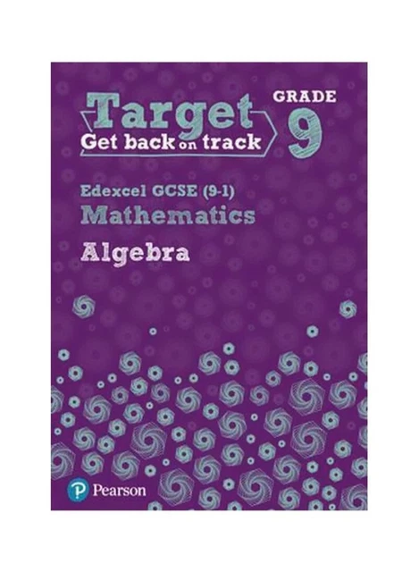 EDEXCEL MATHS ALGEBRA workbook GCSE grade 9 target get back on track $3