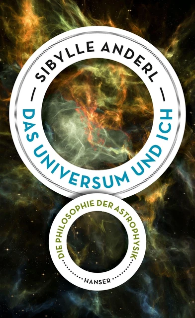 Das Universum und ich Sibylle Anderl