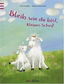 Bleib wie du bist, kleines Schaf! von Scheffler, Ur... | Buch | Zustand sehr gut