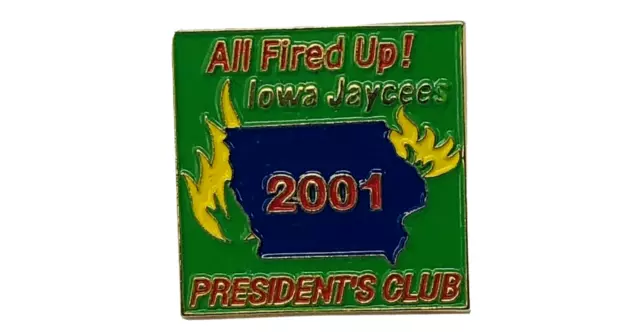 2001 Iowa Jaycees  Presidents Club Hat Lapel Tie Pin All Fired Up