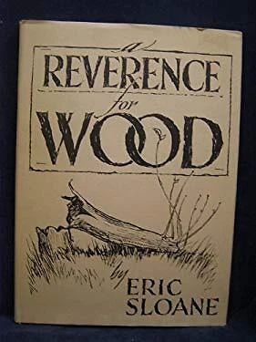 Reverence for Wood Hardcover Eric Sloane