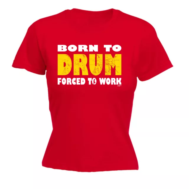 Born To Drum Music Drummer - T-shirt donna divertente t-shirt regalo novità