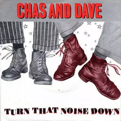 Chas And Dave - Turn That Noise Down (Vinyl)