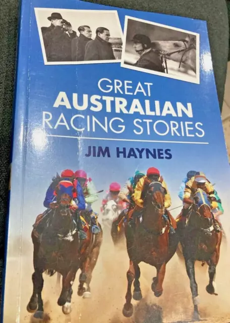 Great Australian Racing Stories by Jim Haynes (Paperback, 2005)