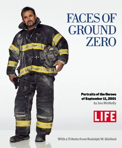 Faces Of Ground Zero: Portraits of the Heroe... by LIFE Magazine, Edito Hardback