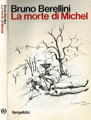 La morte di Michel. . Bruno Berellini. 1980. .
