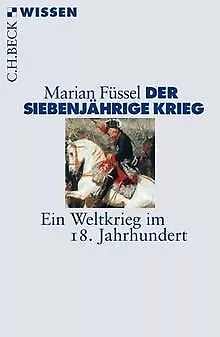 Der Siebenjährige Krieg: Ein Weltkrieg im 18. Jahrhunder... | Buch | Zustand gut