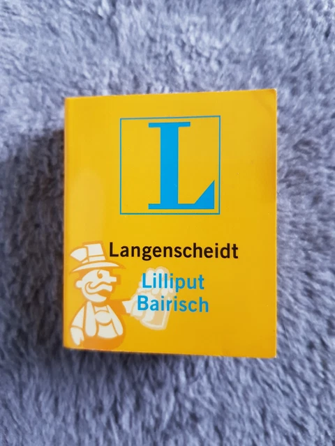 Langenscheidt Lilliput Bairisch: Bairisch - Deutsch/ Deutsch - Bairisch Minibuch