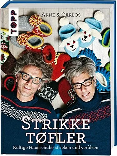 Arne & Carlos Strikketøfler Kultige Hausschuhe stricken und verfilzen / BUCH NEU