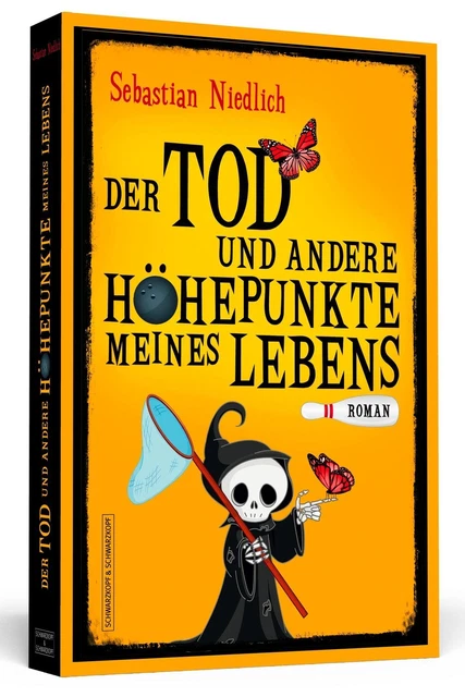 Der Tod und andere Höhepunkte meines Lebens | Sebastian Niedlich | Taschenbuch