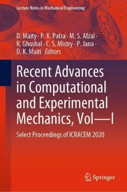 Recent Advances in Computational and Experimental Mechanics, VolI: Select Procee