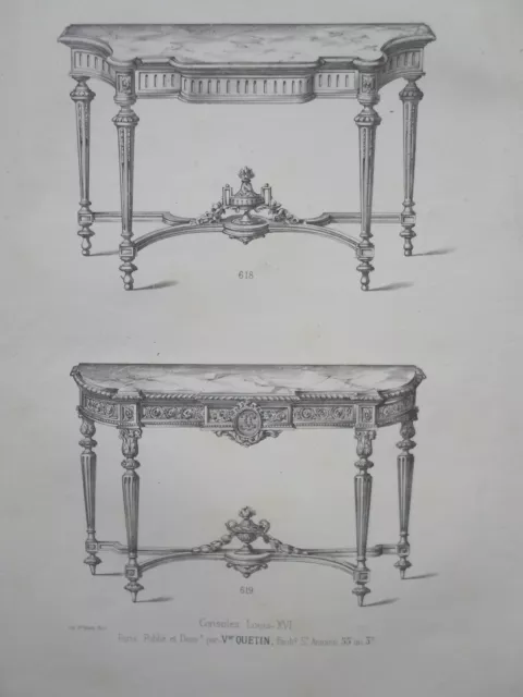 Consoles LOUIS XVI style GRAVURE le MAGASIN de MEUBLES Victor QUETIN XIXéme