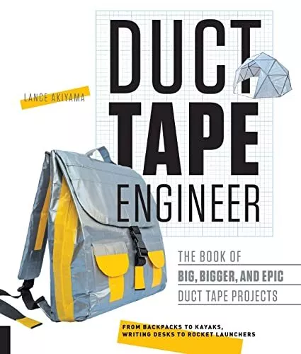 Duct Tape Engineer: The Book of Big, B... by Akiyama, Lance Paperback / softback