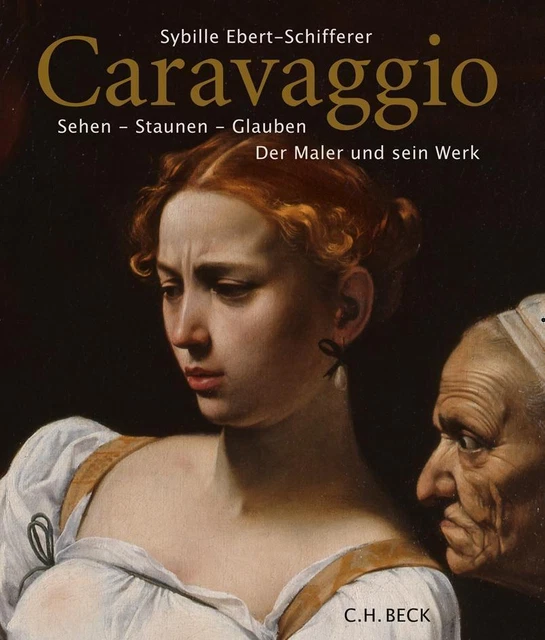 Caravaggio - Sybille Ebert-Schifferer - 9783406742262 DHL-Versand PORTOFREI