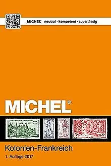 MICHEL-Kolonien Frankreich von MICHEL-Redaktion | Buch | Zustand sehr gut