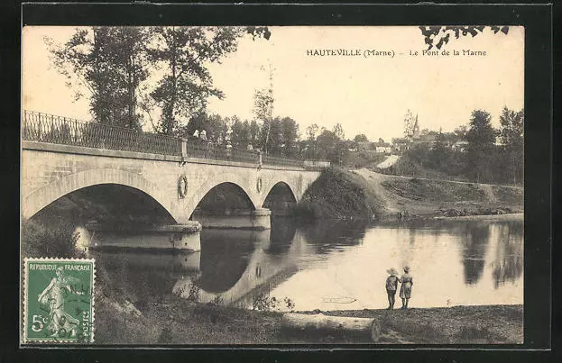 CPA Hauteville, Le Pont de la Marne