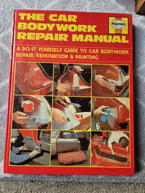 HAYNES THE CAR BODYWORK REPAIR MANUAL (Hardback)